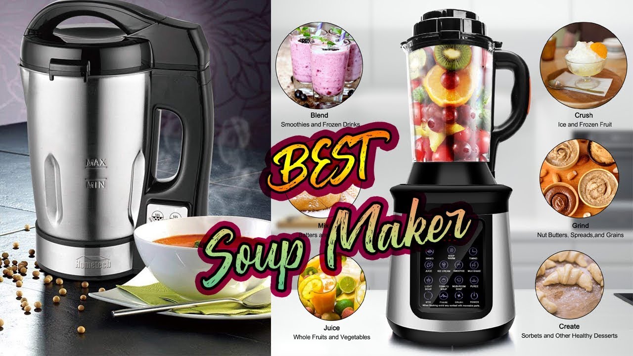 Best Soup Makers